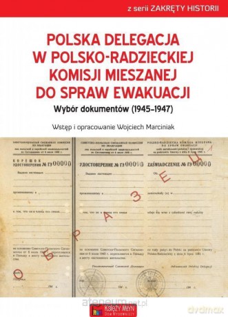 Polska Delegacja w Polsko-Radzieckiej Komisji [KSIĄŻKA]