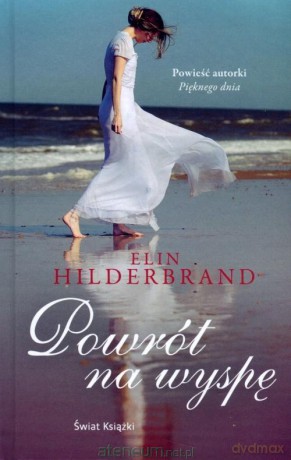Powrót na wyspę - Elin Hilderbrand [KSIĄŻKA]