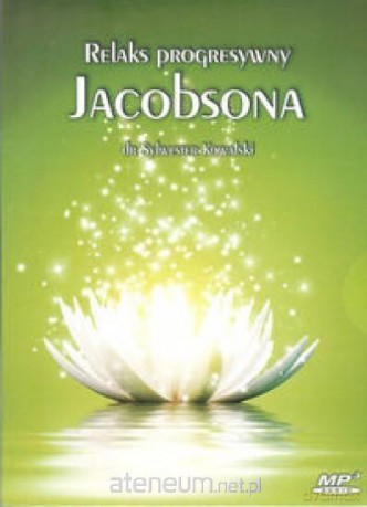 Relaks progresywny Jacobsona - Sylwester Kowalski [AUDIOBOOK]