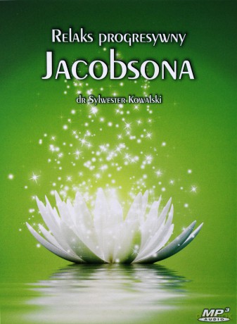 Relaks progresywny Jacobsona - Sylwester Kowalski [AUDIOBOOK]