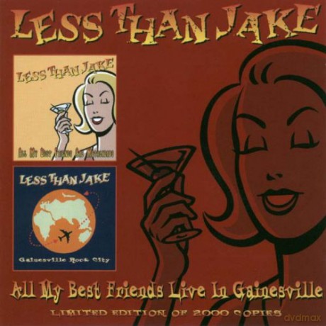 Les Than Jake: All My Best Friends Live In Gainesville [2CD]