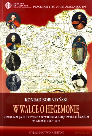 W walce o hegemonię - Konrad Bobiatyński [KSIĄŻKA]