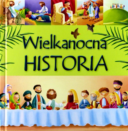 Wielkanocna historia [KSIĄŻKA]