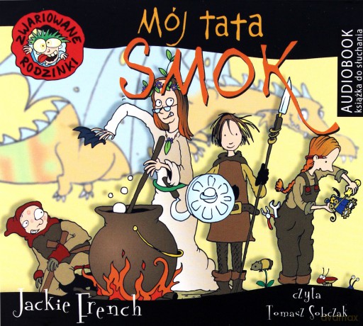 Zwariowane rodzinki. Mój tata smok - Jackie French [AUDIOBOOK]