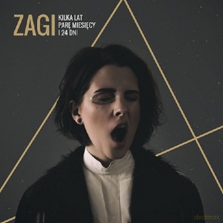 Zagi: Kilka Lat, Parę Miesięcy i 24 Dni [CD]