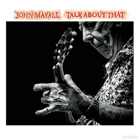 John Mayall: Talk About That [CD]