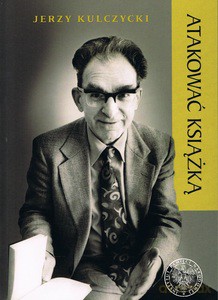 Atakować książką - Jerzy Kulczycki [KSIĄŻKA]