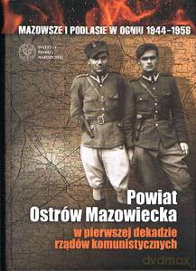 Powiat Ostrów Mazowiecka w pierwszej dekadzie rządów komunistycznych - Kazimierz Krajewski [KSIĄŻKA]
