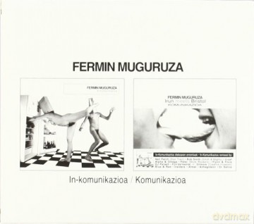 Muguruza Fermin : In-Komunikazioa/Komunikazioa [2CD]