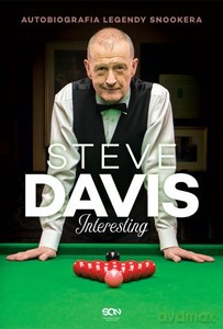 Steve Davis. Interesting. Autobiografia legendy snookera - Steve Davis [KSIĄŻKA]