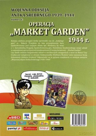 Wojenna Odyseja Antka Srebrnego 1939-1944 "Operacja Market Garden 1944" - Tomasz Robaczewski, Hubert Ronek [KOMIKS]