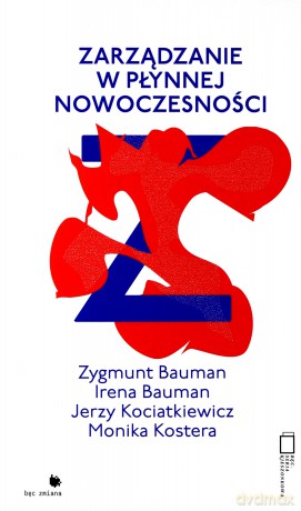 Zarządzanie w płynnej nowoczesności [KSIĄŻKA]