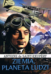 Ziemia, planeta ludzi - Saint-Exupéry Antoine de [KSIĄŻKA]