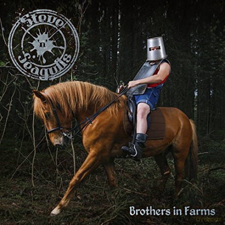 Steve \'n\' Seagulls: Brothers In Farms [CD]
