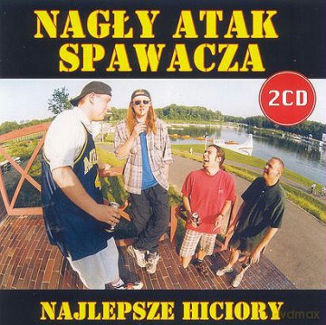 Nagły Atak Spawacza: Najlepsze Hiciory [2CD]