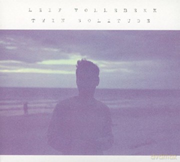 Leif Vollebekk: Twin Solitude [CD]