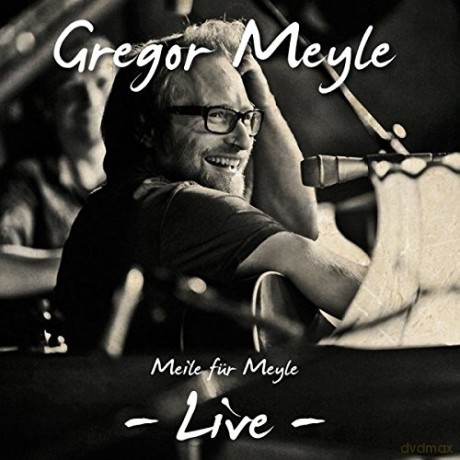 Gregor Meyle: Meile Fur Meyle - Live [CD]