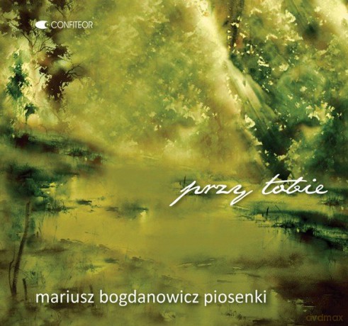 Mariusz Bogdanowicz: Przy Tobie [CD]