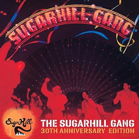The Sugarhill Gang: The Sugarhill Gang - 30th Anniversary Edition [CD]