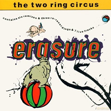 Erasure: The Two Ring Circus [CD]