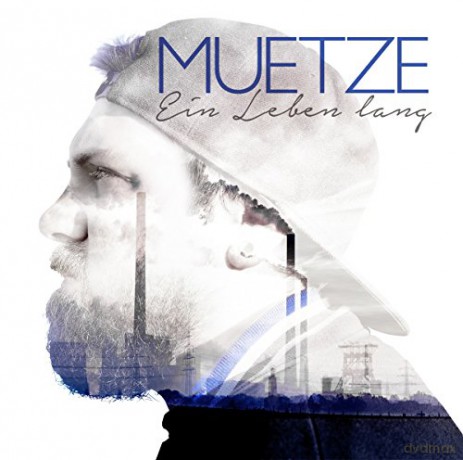 Muetze: Ein Leben Lang [CD]