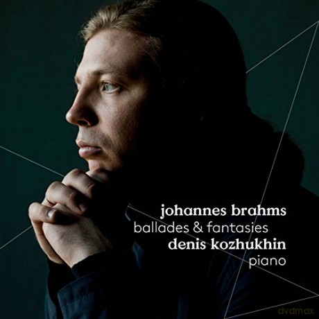 Denis Kozhukhin: Brahms: Balladen und Fantasien [CD]