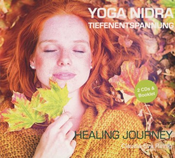 Claudia Eva Reinig: Yoga Nidra Tiefenentspannung - Healing Journey [2CD]