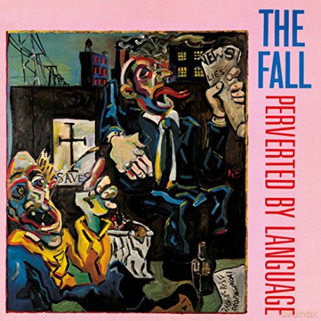 The Fall: Pervrted By Language [CD]