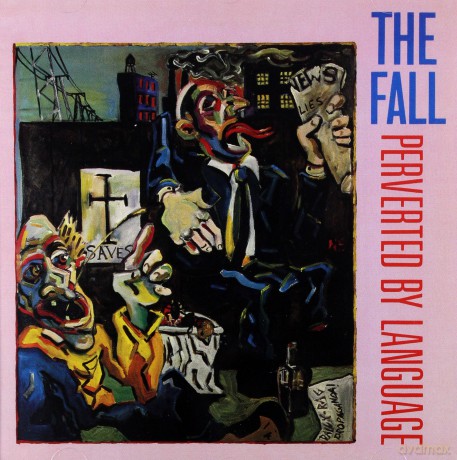 The Fall: Pervrted By Language [CD]