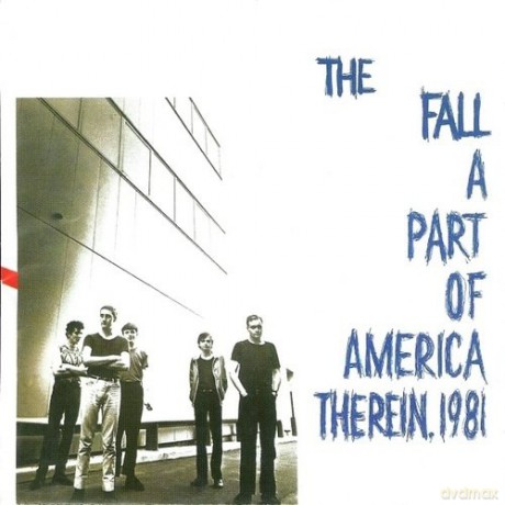 The Fall: A Part Of America Therein 1981 [CD]