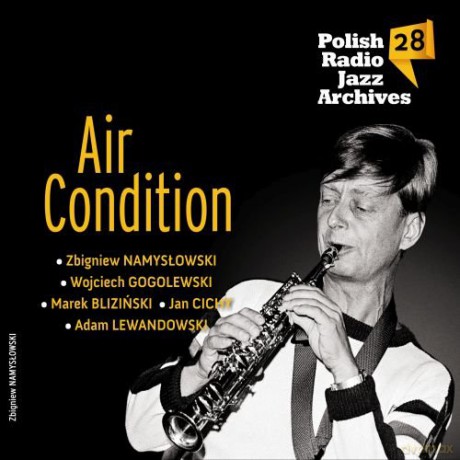 Zbigniew Namysłowski: Air Condition  Polish Radio Jazz Archives  vol. 28 [CD]