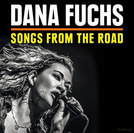 Dana Fuchs: Songs From The Road [2CD]