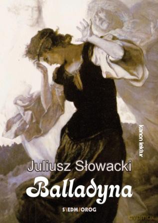 Balladyna - Juliusz Słowacki [KSIĄŻKA]