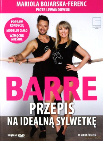 Barre. Przepis na idealną sylwetkę - Mariola Bojarska-Ferenc [KSIĄŻKA]+[DVD]