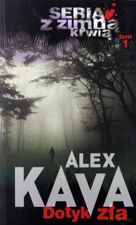 Dotyk zła z zimną krwią (Tom 1) - Alex Kava [KSIĄŻKA]