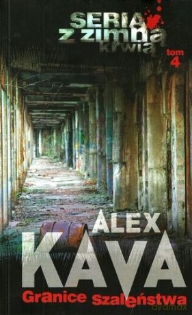 Granice szaleństwa z zimną krwią (Tom 4) - Alex Kava [KSIĄŻKA]