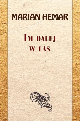 Im dalej w las - Marian Hemar [KSIĄŻKA]