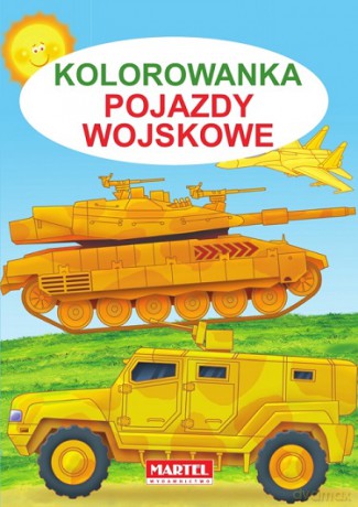 Kolorowanka pojazdy wojskowe - Jarosław Żukowski [KSIĄŻKA]