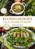 Kuchnia domowa dla diabetyków - Stella Bowling [KSIĄŻKA]
