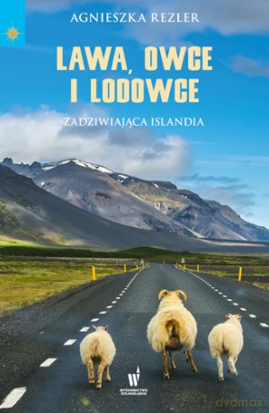 Lawa, owce i lodowce - Rezler Agnieszka [KSIĄŻKA]