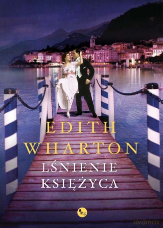 Lśnienie księżyca - Edith Wharton [KSIĄŻKA]