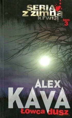 Łowca dusz. Z zimną krwią (Tom 3) - Alex Kava [KSIĄŻKA]