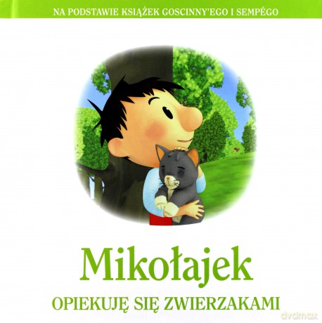 Mikołajek opiekuję się zwierzakami [KSIĄŻKA]