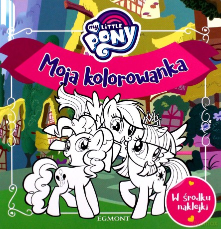 My Little Pony Moja kolorowanka - Agata Łabuda [KSIĄŻKA]