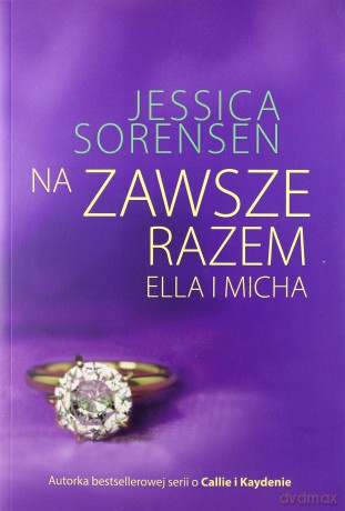 Na zawsze razem. Slla i micha - Jessica Sorensen [KSIĄŻKA]