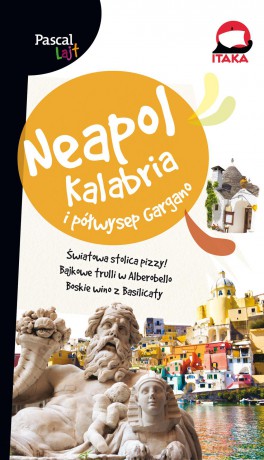 Neapol, Kalabria i Półwysep Gargano. Pascal lajt [KSIĄŻKA]