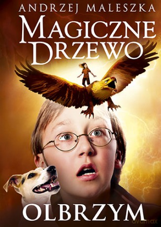 Olbrzym. Magiczne drzewo - Andrzej Maleszka [KSIĄŻKA]