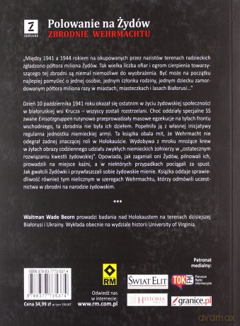 Polowanie na Żydów. Zbrodnie Wermahtu - Waitman Wade Beorn [KSIĄŻKA]