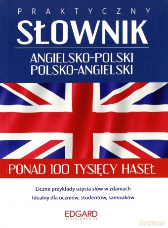Praktyczny słownik angielsko-polski polsko-angielski [KSIĄŻKA]