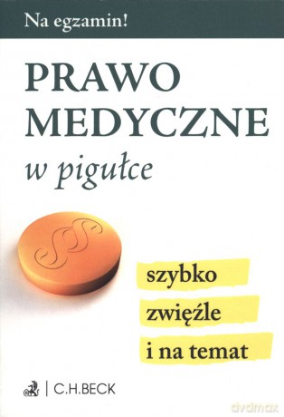 Prawo medyczne w pigułce [KSIĄŻKA]